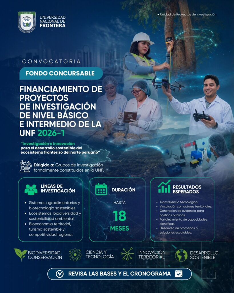 Convocatoria del Fondo Concursable para el Financiamiento de Proyectos de Investigación de Nivel Básico e Intermedio UNF 2026-I